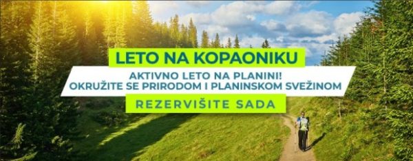 LETO NA KOPAONIKU – Rashladite se na planini!